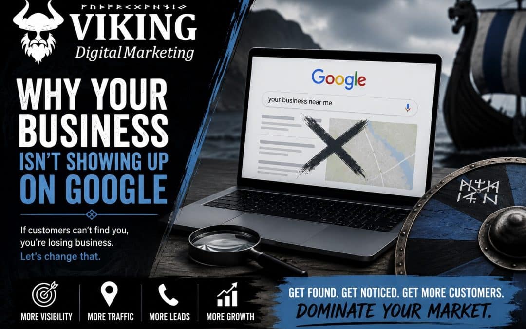 Why Your Business Isn’t Showing Up on Google